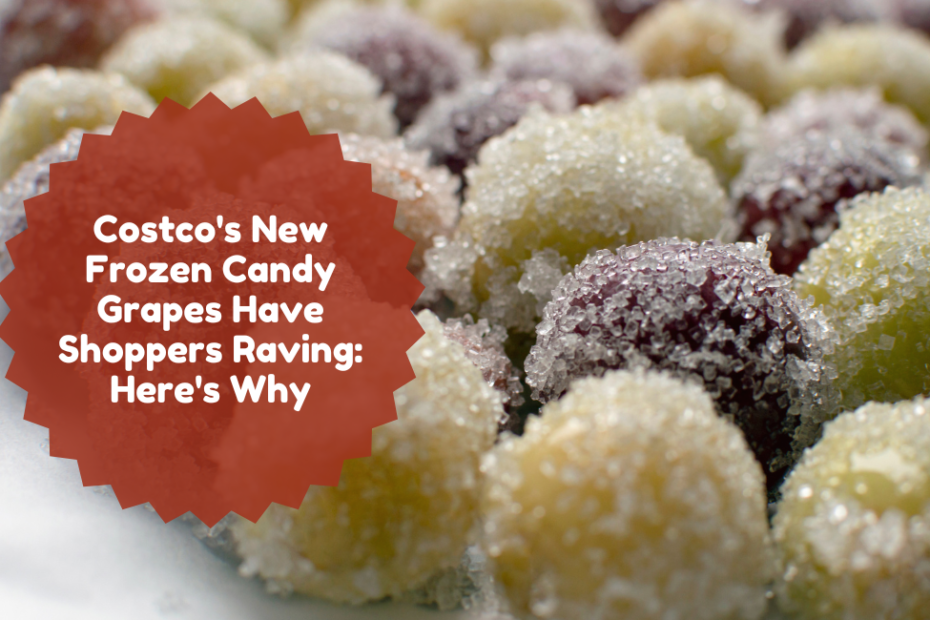 Costco's New Frozen Candy Grapes Have Shoppers Raving Here's Why